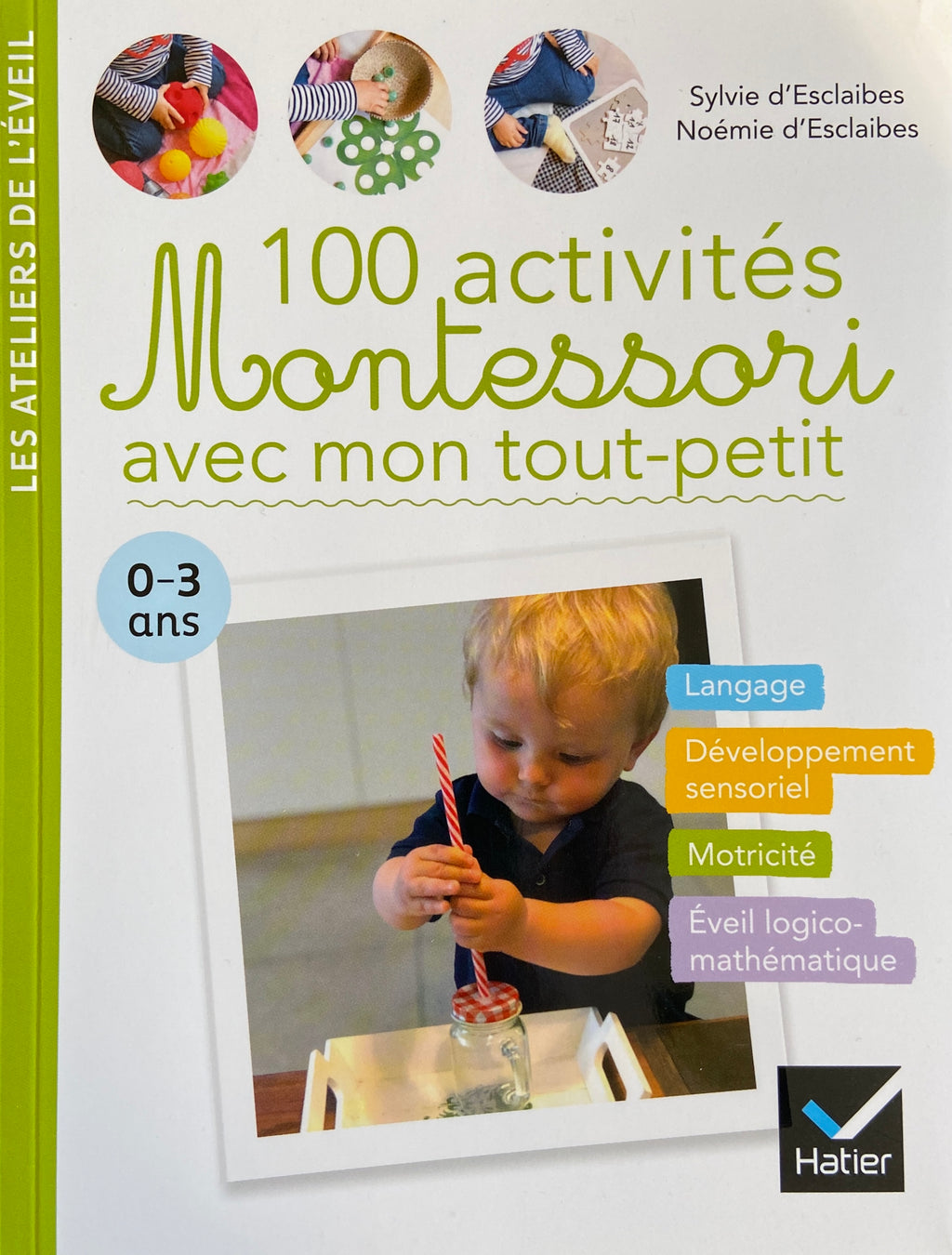 100 activités Montessori avec mon tout-petit - 0/3 ans